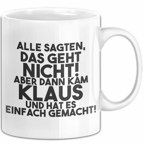 Klaus tasse alle sagten - tasse, das