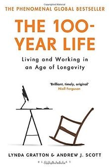 The 100 year life living - life:,