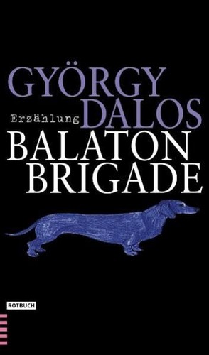 Die balaton brigade - die, balaton-brigade