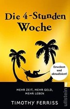 Die 4-Stunden-Woche: Mehr