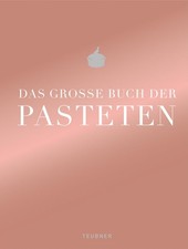 Teubner Das große Buch der Pasteten