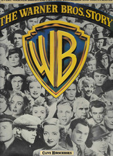 The Warner Bros. Story The Complete History of the Great Hollywood Studio 1983