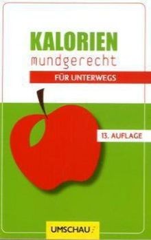 Kalorien mundgerecht für