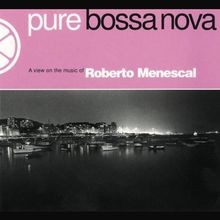 Pure bossa nova cd - nova, |