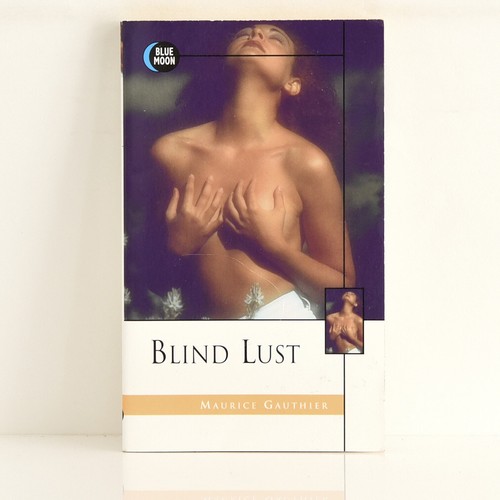 Blind lust maurice gauthier - lust,