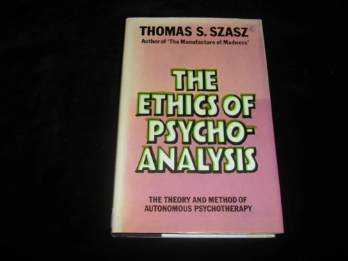 The ethics psychoanalysis - of,