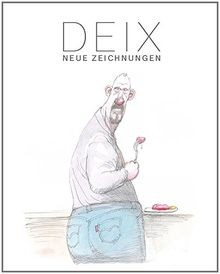 Neue zeichnungen von - von, deix