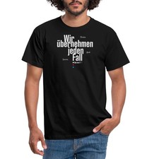 Die Drei Fragezeichen Wir Übernehmen Jeden Fall Spruch Männer T-Shirt