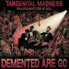 Demented Are Go - Tangenital Madness On A Pleasant Side Of Hell (DAG CD 1) | CD