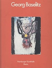 Goeorg Baselitz. Bilder 1965 -