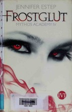 Frostglut. Mythos Academy; 4