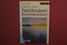 391837 Gabriele Balitzki PASTELLMALEREI Englisch Verlag Wasserimpressionen
