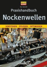 Praxishandbuch Nockenwellen Verstehen pflegen optimieren frisieren Tuning Buch