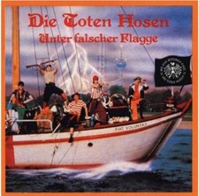 Die Toten Hosen - Unter falscher Flagge | CD