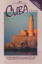 The Cruising Guide to Cuba Buch Cruising Guide Pubns