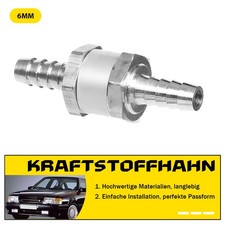 1x Kraftstoff Absperrhahn 6mm