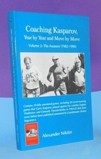 Coaching Kasparov Volume II