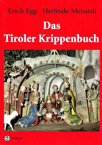 Tiroler krippenbuch - tiroler,