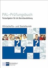 PAL-Prüfungsbuch Wirtschaft-