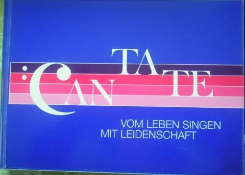 Cantate vom leben singen mit - -,