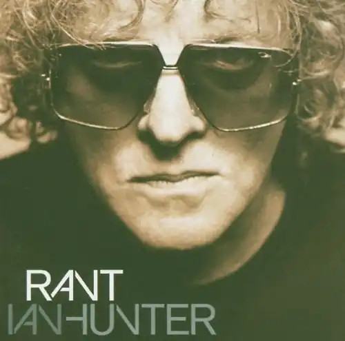 Ian hunter rant - hunter,