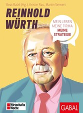 Reinhold Würth Mein Leben