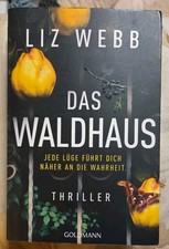 Das Waldhaus: Thriller von Liz