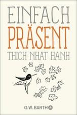Einfach präsent | Thich Nhat Hanh | 2023 | deutsch | How to focus
