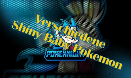 Verschiedene shiny baby - verschiedene,