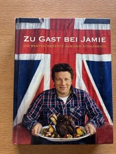 Jamie Oliver - Zu Gast Bei Jamie Die Besten Rezepte Aus Dem Königreich