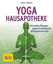 Yoga Hausapotheke: Die besten