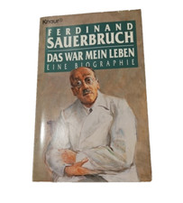 Ferdinand Sauerbruch Das War