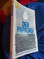 Der Papalagi. Die Reden des Südsee- Häuptlings Tuiavii aus Tiavea. Heyne Verlag
