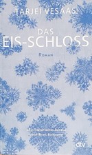Das Eis-Schloss: Roman von Tarjei Vesaas