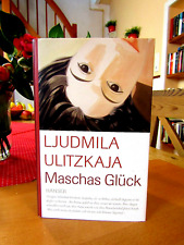 Ljudmila Ulitzkaja    "Maschas Glück"    1. Auflage 2007, gebunden, neuwertig