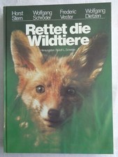 Horst Stern Rettet die Wildtiere Naturführer Lebensraum Feld Wald Berge Stadt