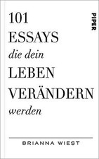 101 Essays, die dein Leben