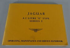 Owner´s Manual / Handbook Jaguar E-Type 4,2 Litre Serie 2 / II Coupé & Cabrio
