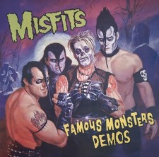 Misfits -Famous Monsters Demos