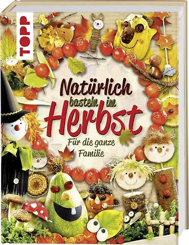 Natürlich basteln herbst - natürlich, im