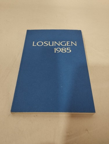 Losungen 1985 brüdergemeine - losungen,