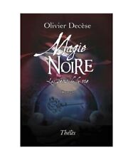 Magie Noire, Decese Olivier