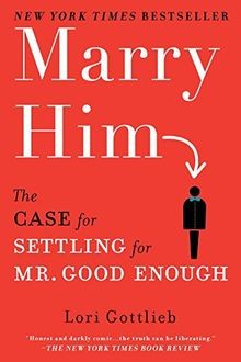 Marry him the - marry, for