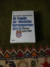 Die Tragödie der Russischen Befreiungsarmee 1944/45 Wlassow gegen Stalin Hoffman