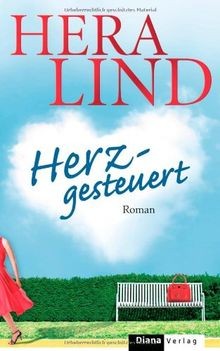 Herzgesteuert roman von lind - herzgesteuert:,
