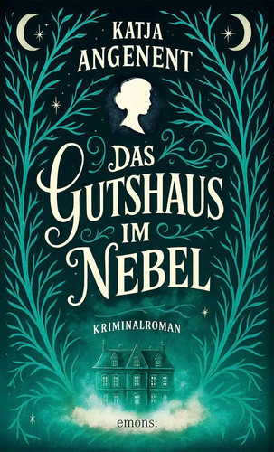 Das gutshaus nebel - im, katja