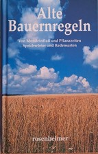 Alte Bauernregel von Helene & Otto Kostenzer   A1