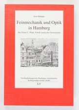 Feinmechanik und Optik in Hamburg: Die Firma C. Plath, Fabrik nautischer Instrum