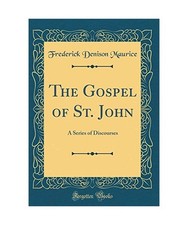 The Gospel of St. John: A