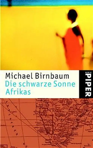 Die schwarze sonne afrikas - die,